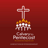 Calvary to Pentecost