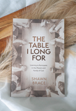 The Table I Long For