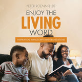 Enjoy The Living Word
