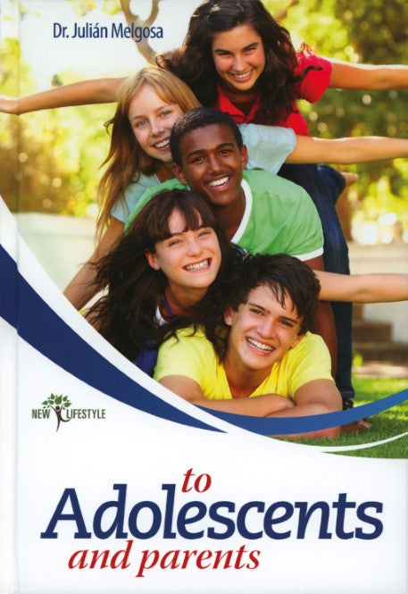 To Adolescents and Parents