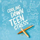 Cooling Down Teen Stress (3rd Ed)