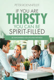 If You Are Thirsty... You Can Be Spirit-filled