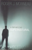 A Trip Into The Supernatural